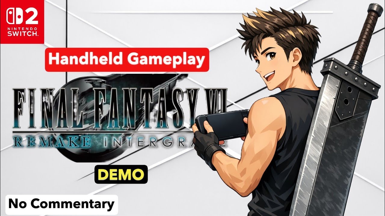 Switch 2 - Final Fantasy VII Remake Intergrade DEMO - Handheld Gameplay ...