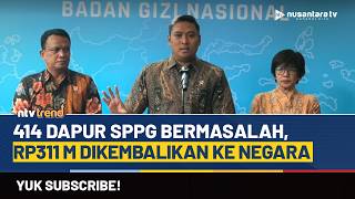 [FULL] Sudaryono Ungkap Temuan 414 SPPG, BGN Kembalikan Rp311,2 Miliar ke Kas Negara | NTV TREND