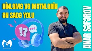 DİNLƏMƏ VƏ MƏTNLƏRİN ƏN SADƏ YOLU