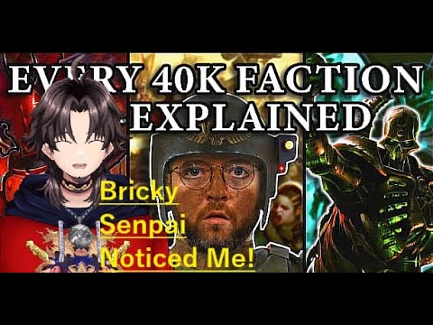 React: [Every Single Warhammer 40k Faction Re-Explained Part 1] By @Bricky
