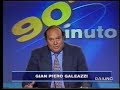 90°MINUTO PUNTATA DEL 24 OTTOBRE 1993 CONDUCE GIAMPIERO GALEAZZI