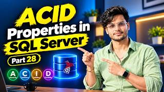 ACID Properties in SQL Server Explained 🔥 | Real-Time Examples + Interview Questions