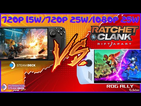 😎STEAM DECK VS ROG ALLY Ratchet & Clank Rift Apart (720P 15W/25W 1080P 25W)