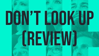 Don't Look Up Review