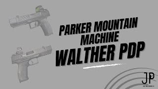 Parker Mountain Machine Steel Frame Walther PDP