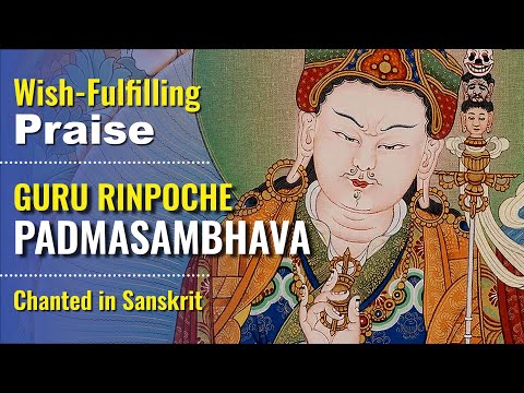 Wish-Fulfilling 7-Line Praise to Guru Rinpoche Padmasambhava in Sanskrit with mantra