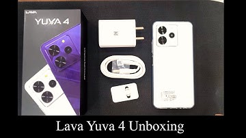 Lava Yuva 4 Unboxing & First Look 🔥🔥