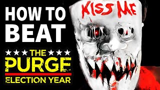 How To Beat THE PURGE In 'The Purge: EY'
