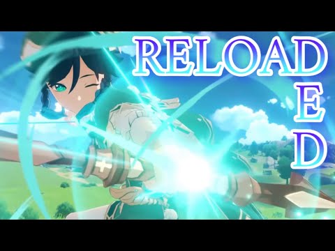 【原神】RELOADED【MAD】
