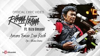 Rhoma Irama Ft. Riza Umami - Antara Teman dan Kekasih (Official Lyric Video)
