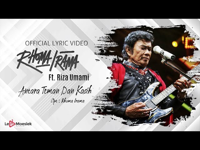 Rhoma Irama Ft. Riza Umami - Antara Teman dan Kekasih (Official Lyric Video) class=