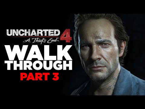 UNCHARTED 4 PS5 Gameplay Walkthrough Part 3 - No Commentary