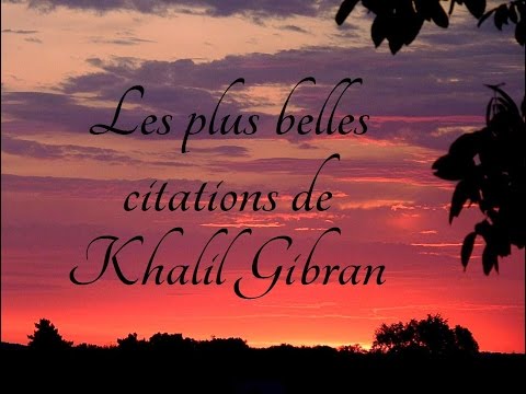 Les plus belles citations de Khalil Gibran