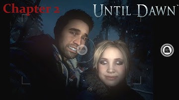 Until Dawn Walkthrough - Part 2 - Chapter 2: Darkness {Full 1080p HD}