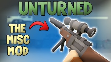 The Miscellaneous Mod  - Unturned Mods