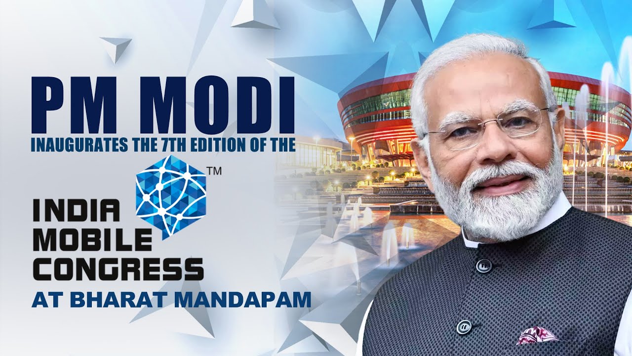 PM Modi inaugurates the 7th Edition of the India Mobile Congress at ...
