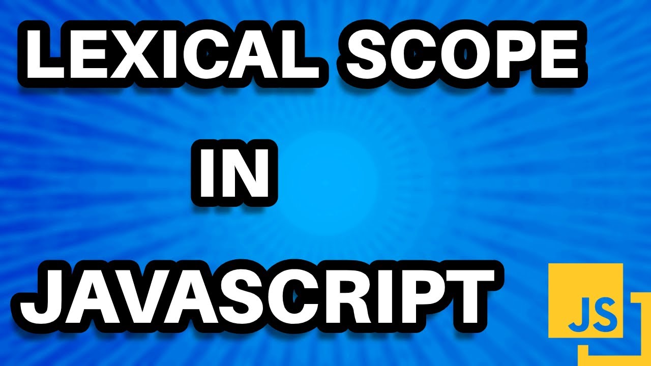 Lexical scope in JavaScript - YouTube