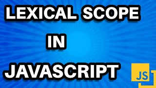 Lexical scope in JavaScript