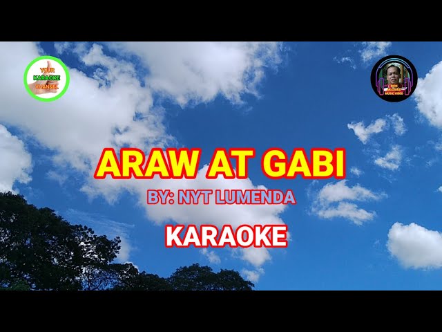 ARAW AT GABI - By: Nyt Lumenda (KARAOKE)❤ class=