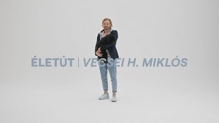 ÉLETÚT I Vecsei H. Miklós