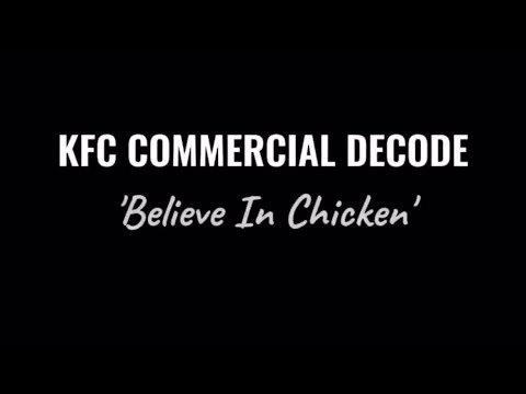 KFC Commercial Decode