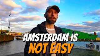 The Problems Of Living And Moving To Amsterdam