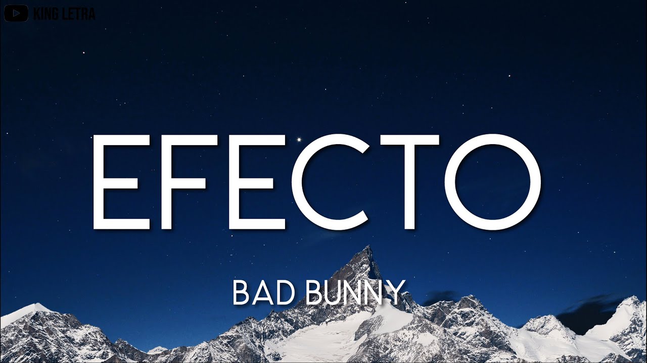 Bad Bunny ╸Efecto Letra/Lyrics YouTube