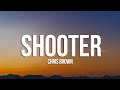 Chris Brown - Shooter (Lyrics)