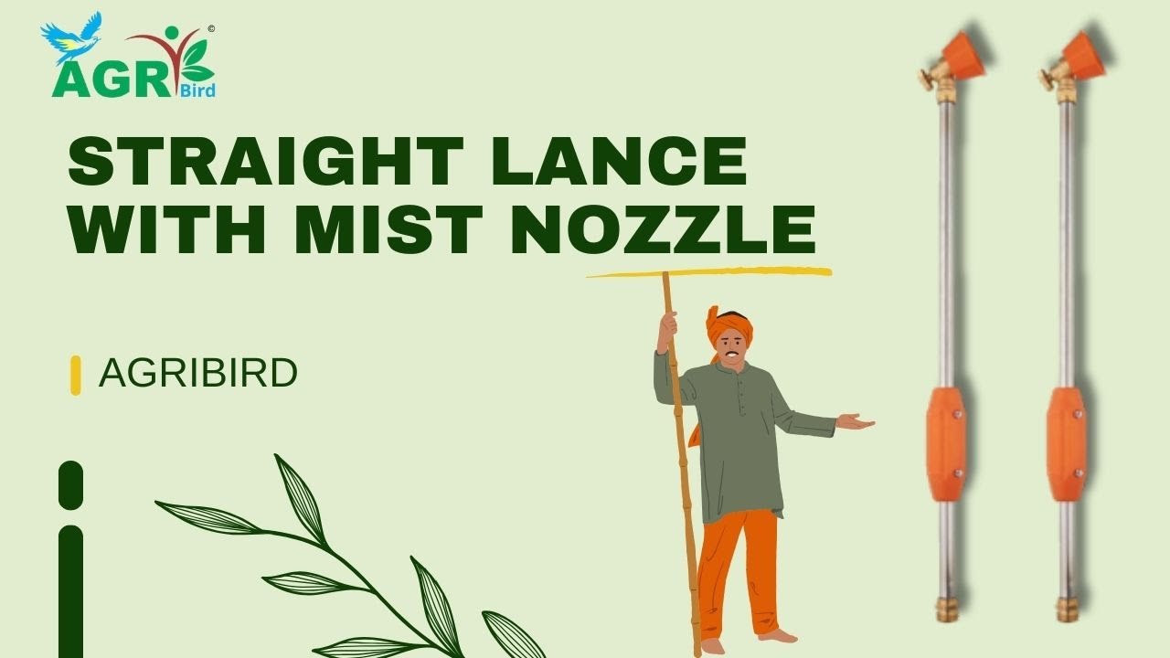 Straight Lance With Mist Nozzle || AGRIBIRD || STPL