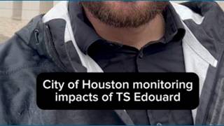 Houston officials: stay off the roads tonight as Edouards flood threat grows