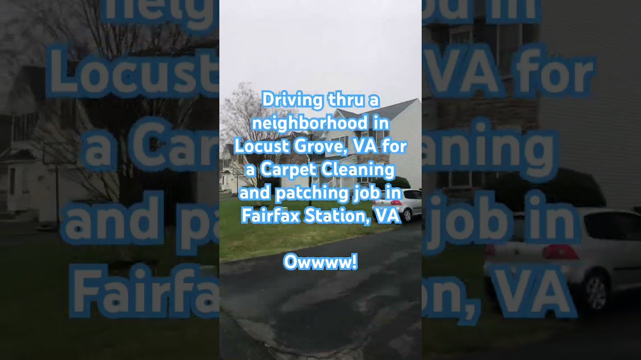 Driving thru Locust Grove, VA for a Carpet Cleaning job