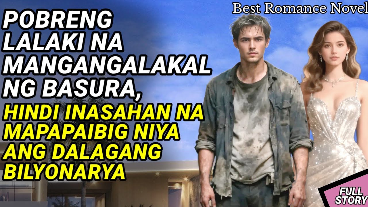 DALAGANG BILYONARYA, NAINLOVE SA POBRENG BINATA NA NAGLIGTAS SAKANYA / KWENTONG BILYONARYO