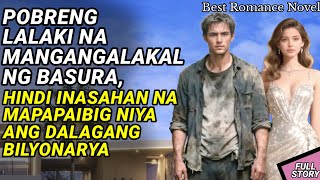 DALAGANG BILYONARYA, NAINLOVE SA POBRENG BINATA NA NAGLIGTAS SAKANYA / KWENTONG BILYONARYO