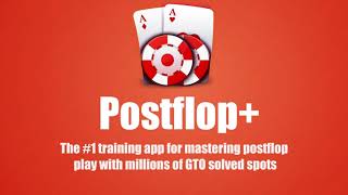 Postflop+ GTO Poker Trainer App For Texas Holdem