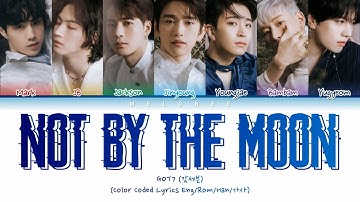 GOT7 (갓세븐) - "NOT BY THE MOON" - [Color Coded Lyrics Eng/Rom/Han/가사]