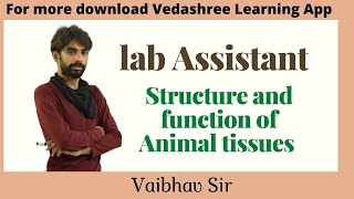 Lab Assistant Exam Preparation  | Structure and function of Animal tissue | Vaibhav Sir