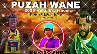 Download Lagu PUZAH WANE [KLK SOUNDS] IRA IKINI x PII SARAII ft BATA JAY .2026 Music 🇵🇬 prod by YNG MALOFA MP3