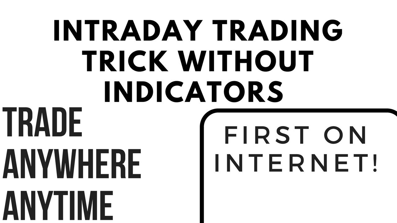 Intraday trading without indicators