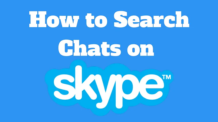 How to Search Chats on Skype - Latest Update