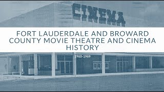 Fort Lauderdale movie theatre and drive-ins 1960-1969
