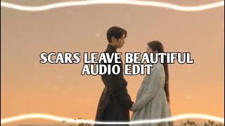 Scars leave beautiful trace - Car, The garden || Edit Audio