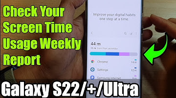 Galaxy S22/S22+/Ultra: How to Check Your Screen Time Usage Weekly Report