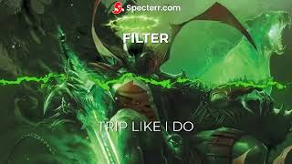 Trip Like I Do (SPAWN)
