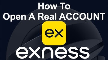 Exness - How To Open A Real Trading ACCOUNT With Exness Trader