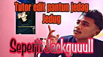 TUTOR EDIT PANTUN JEDAG JEDUG VIRALL!!! CAPCUT