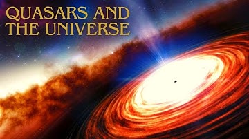 Exploring the Mysteries of Quasars | A Fascinating Documentary