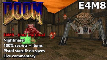 Doom: E4M8 (Unto the Cruel) - Nightmare! 100% Secrets + Items