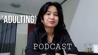 The other version of Adulting | MoYpodcast EP 1