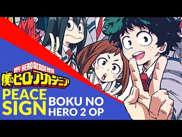 My Hero Academia Peace Sign FULL OPENING (OP 2) [ENGLISH C 13849490444