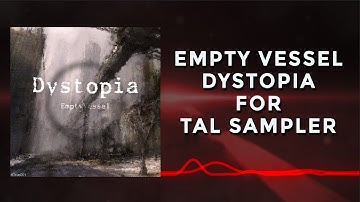 Empty Vessel - Dystopia for Tal Sampler
